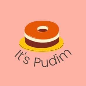It’s Pudim